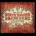 This Is The Dirty Dozen Brass Band...
