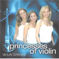 Violin Dances:Princesses Of Violin
