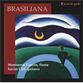 Brasiliana - Brazilian Music for Flute & Guitar / MOntserrat Gascon(fl), Xavier Coll(g)