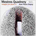 Mestres Quadreny: Complete Piano Works Vol.2 / Jean Pierre Dupuy(p)