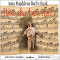 Anna Magdalena Bach's Book -Bist du Bei Mir BWV.508/Menuet BWV.120/Schaff's Mit Mir BWV.514/etc:Elizabeth Anderson(cemb)/Jacob Lawrence(B-S)