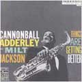 Cannonball Adderley Milt Jackson Things Are Getting Better