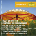 Best of British from the BBC Proms 2007 -Britten, Delius, Elgar, etc