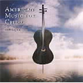 American Music for Cello - W.Piston, A.Berger, A.Foote, etc