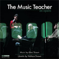 Allen Shawn: The Music Teacher / Timothy Long(cond), Chamber Ensemble, Sarah Wolfson(S), Jeffrey Picon(T), etc