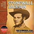 Waterloo: The Very Best of Stonewall Jackson