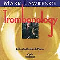Trombonology - Mark Lawrence
