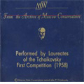 Performed by the Laureates of the Tchaikovsky First Competition (1958)