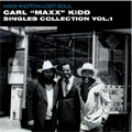 Washington Lost Soul Carl Maxx Kidd's Singles Collection Vol.1 (UK)