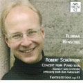 Schumann:Concerto for Piano Solo-Piano Sonata No.3/Fantasiestucke Op.12:Florian Henschel(p)/etc
