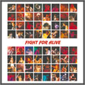FIGHT FOR ALIVE