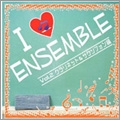 I Love Ensemble Vol.2: クラリネット&サクソフォン編 / ウインドアンサンブル奏クラリネットアンサンブル, 他