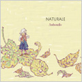 NATURALE (ナトゥラーレ) -濱田芳通/オルティス/ショープ/カッチーニ/他:アントネッロ