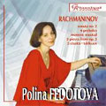 RACHMANINOV:PIANO SONATA NO.2 OP.36/FANTASY PIECES OP.3/MOMENTS MUSICAUX OP.16/ETC:POLINA FEDOTOVA(p)