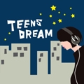 TEENS DREAM