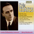 E.Coates:The Three Men -Suite/Concert Valse -Dancing Night/etc:Barry Wordsworth(cond)/LPO