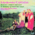 Tchaikovsky: (3) Cantatas / Cherkasov, Moscow RSO