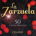 La Zarzuela 50 Grande Momentos del Teatro Lirico Espanol [CD+DVD(PAL)]