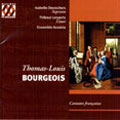Bourgeois: Cantates Francaises
