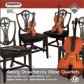 Druschetzky: Oboe Quartets (12/6-7/2006, 3/24/2007) / Lajos Lencses(ob), Zsolt Szefcsik(vn), Agnes Csoma(va), etc