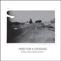 The Need For A Crossing : A New New Zealand Vol.1