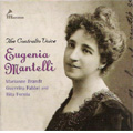 The Complete Eugenia Mantelli (1903-1912)