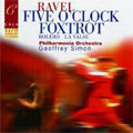 Ravel :Five O'Clock Foxtrot(Palmer)/Bolero/etc(4/16-17/1986 & 2/8-12/1991) :Geoffrey Simon(cond)/Philharmonia Orchestra/etc