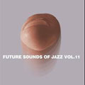 Future Sounds Of Jazz Vol.11 (EU)