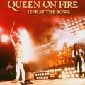 Queen on Fire : Live at the Bowl