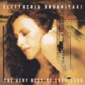 Very Best Of Eleftheria Arvanitaki 1989-1998, The