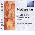 Rameau: Platee & Dardanus -Suites: Nicholas Mcgegan(cond)/Philharmonia Baroque Orchestra