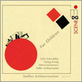 For Children - G.Kurtag, H.Lachenmann, S.Gubaidulina, etc / Steffen Schleiermacher