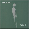 Drunk On Light (US)