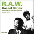 R.A.W. Gospel Series: The King & The First...