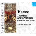 DHM Splendeurs:Facco:Pensieri Adriamonici :F.Guglielmo(cond)/L'Arte Dell'Arco<限定盤>