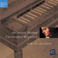 The Secret Mozart:Allegro K.312/Andante & 5 Variations K.501/etc:C.Hogwood(clavicord)/D.Adlam(clavicord)