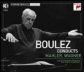 Boulez Conducts Mahler & Wagner