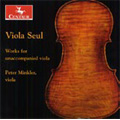 Viola Seul -Works for Unaccompanied Viola: J.S.Bach, H.Vieuxtemps, M.Reger, etc (6/30, 7/7, 14/2003) / Peter Minkler(va)