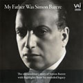 MY FATHER WAS SIMON BARERE:INTERVIEW OF BORIS BARERE AND SELECTED PERFORMANCES