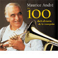 Les 100 Airs de Trompette:Maurice Andre(tp)