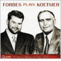 COMPLETE WORKS FOR SOLO TUBA:FORBES PLAYS KOETSIER:MIKE FORBES(tb)/JAMES SMITH(cond)/UNIVERSITY OF WISCONSIN/MADISON CHAMBER ORCHESTRA