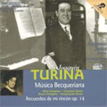 TURINA:MUSICA BECQUERIANA:EL CRISTO DE LA CALAVERA OP.30/RIMA OP.6/3 POEMS OP.81/ETC:ANTONIO SORIA(p)/ASSUMPTA MATEU(S)/ETC