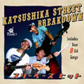 KATSUSHIKA STREET BREAKDOWN