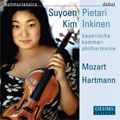 Hartmann:Concerto Funebre/Mozart:Violin Concerto No.4/etc:Suyoen Kim(vn)/Pietari Inkinen(cond)/Bavarian Chamber Orchestra
