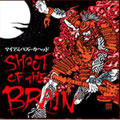 SHOUT OF THE BRAIN