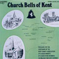 CHURCH BELLS OF KENT -CANTERBURY CATHEDRAL/ROCHESTER CATHEDRAL/ETC