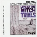 Live At The Witch Trials (+8 Bonus Tracks)