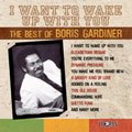 I Want To Wake Up With You - The Best Of Boris Gardiner