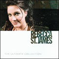 Ultimate Collection: Rebecca St. James