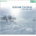 SCHUMANN:CELLO CONCERTO OP.129/TANSMAN:FANTASY FOR CELLO,ORCHESTRA OR PIANO:DOMINIK POLONSKI(vc)/LUKASZ BOROWICZ(cond)/POLISH RADIO SYMPHONY ORCHESTRA/ETC